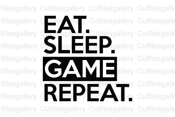 Eat Sleep Game Repeat SVG: Gaming Graphics for Crafts