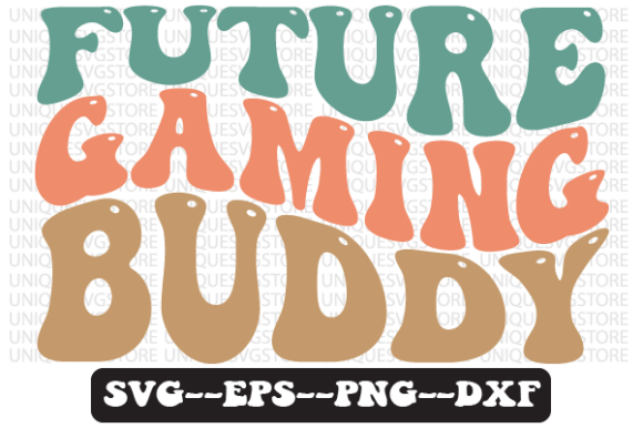 Future Gaming Buddy Retro Wavy Svg for Crafts and Graphics