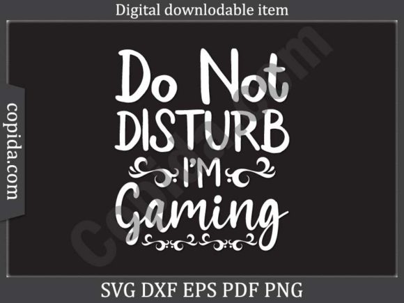 Review: Do Not Disturb I'm Gaming SVG for Embroidery