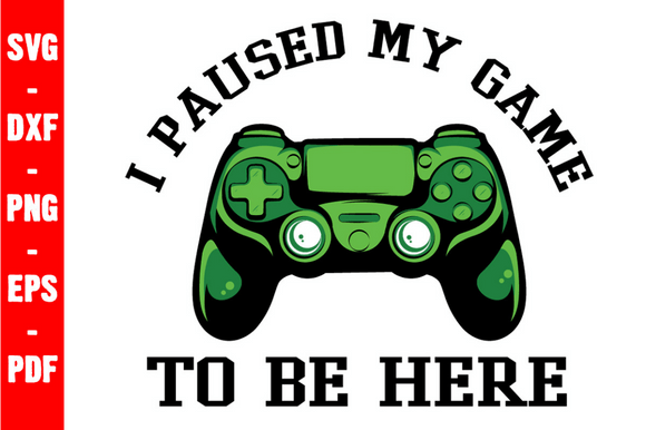 Review: I Paused My Game to Be Here Gaming Svg