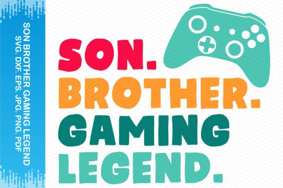 Son Brother Gaming Legend Graphics for Crafts