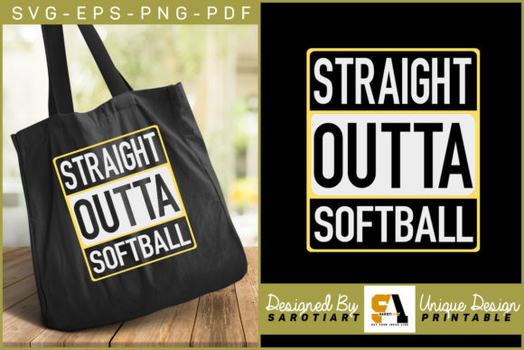 Straight Outta Softball Graphics for Crafts