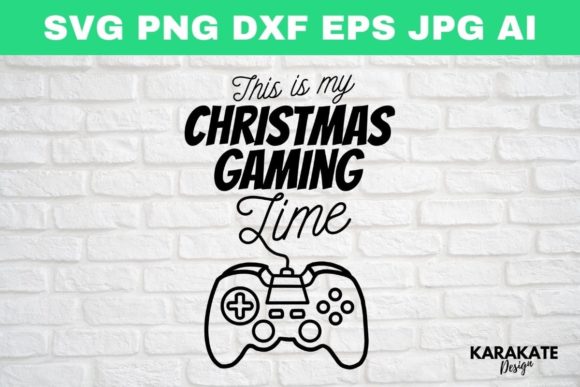This is My Christmas Gaming Time Graphics for Crafts